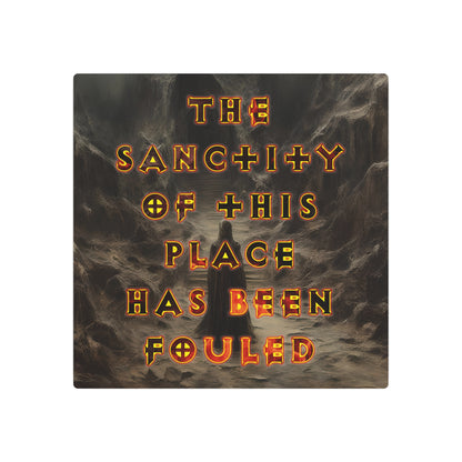 The Sanctity of This Place Has Been Fouled Bathroom Metal Art Sign - Differently Normal