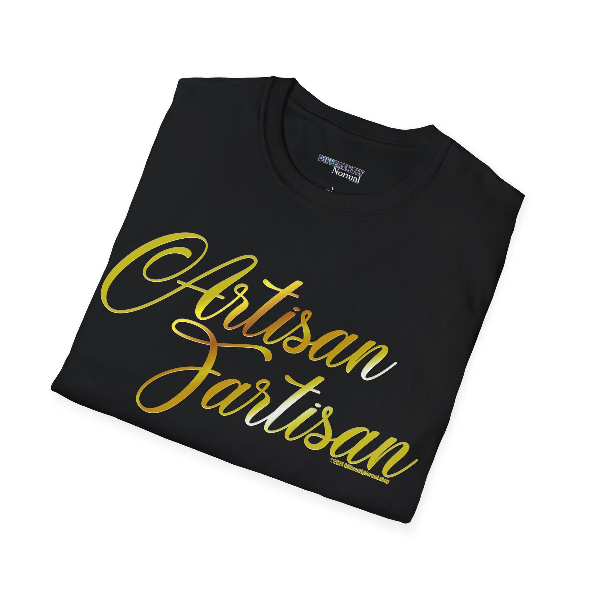 Artisan Fartisan Unisex T-Shirt - Differently Normal - Wallace Print Solutions