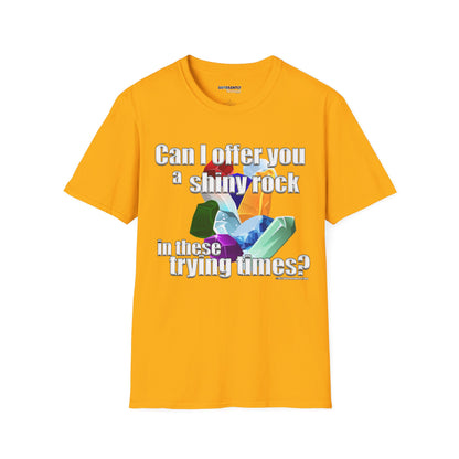 Can I Offer You A Shiny Rock In These Trying Times Celebrating Neurodiversity Unisex Tee - Differently Normal - Wallace Print Solutions