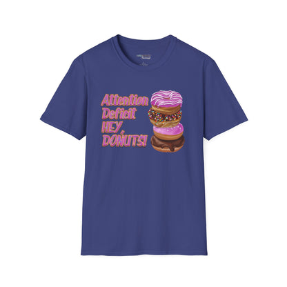 Attention Deficit HEY, DONUTS! Unisex T-Shirt - Differently Normal