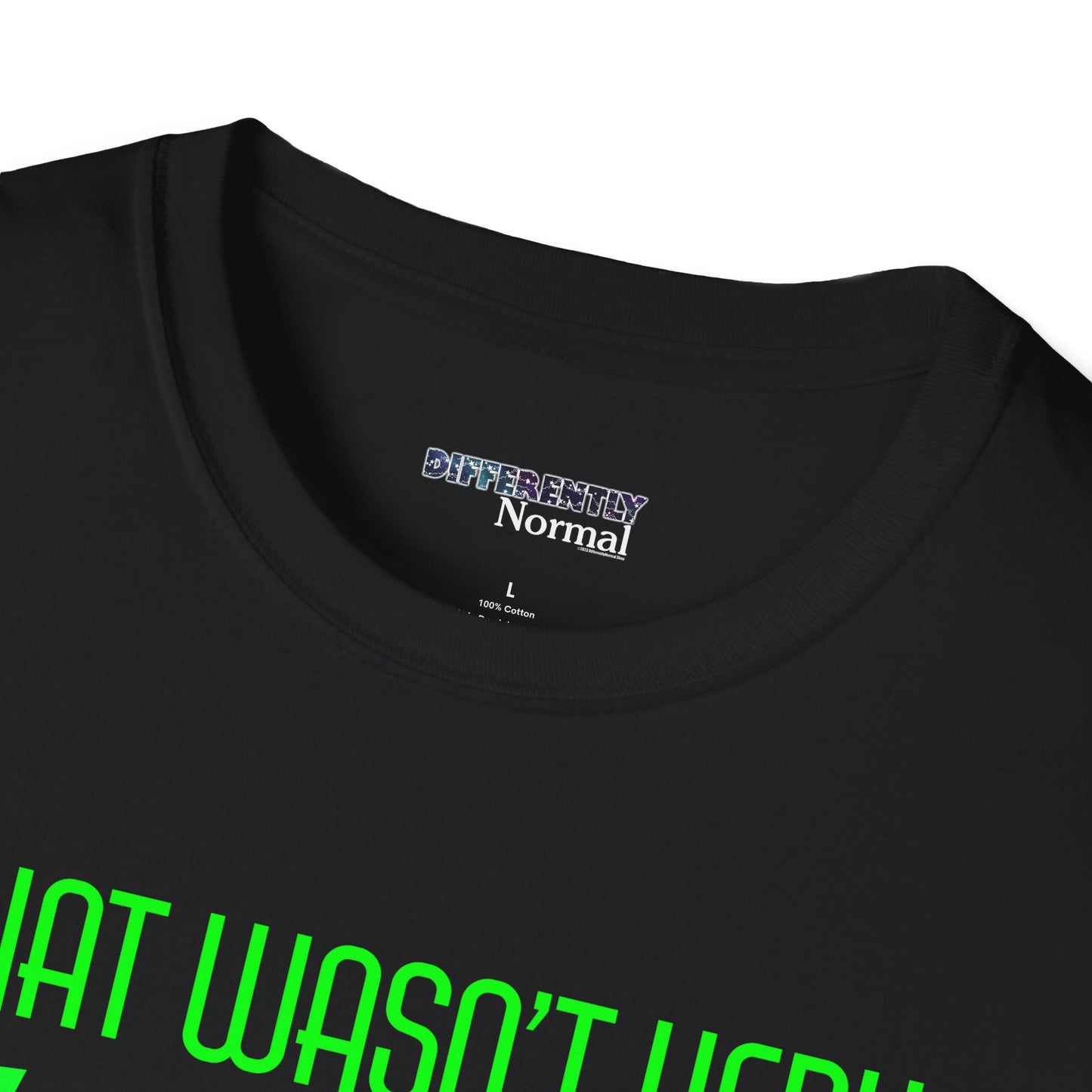 That Wasn't Very Okey Dokey of You Unisex T-Shirt - Differently Normal