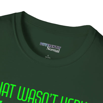 That Wasn't Very Okey Dokey of You Unisex T-Shirt - Differently Normal
