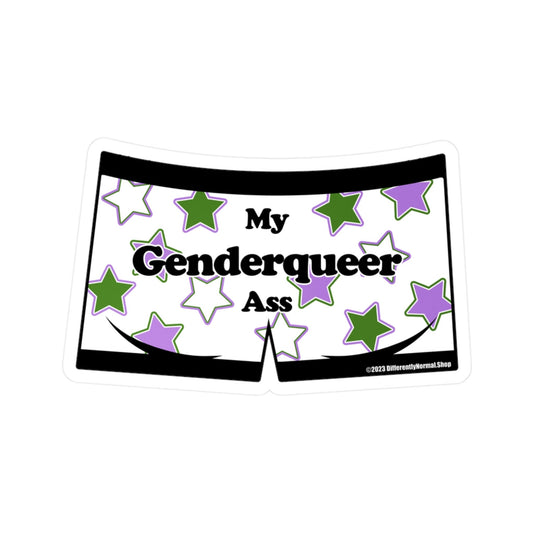 My Genderqueer Ass Boxer Brief Style Kiss-Cut Vinyl Decal - By Differently Normal