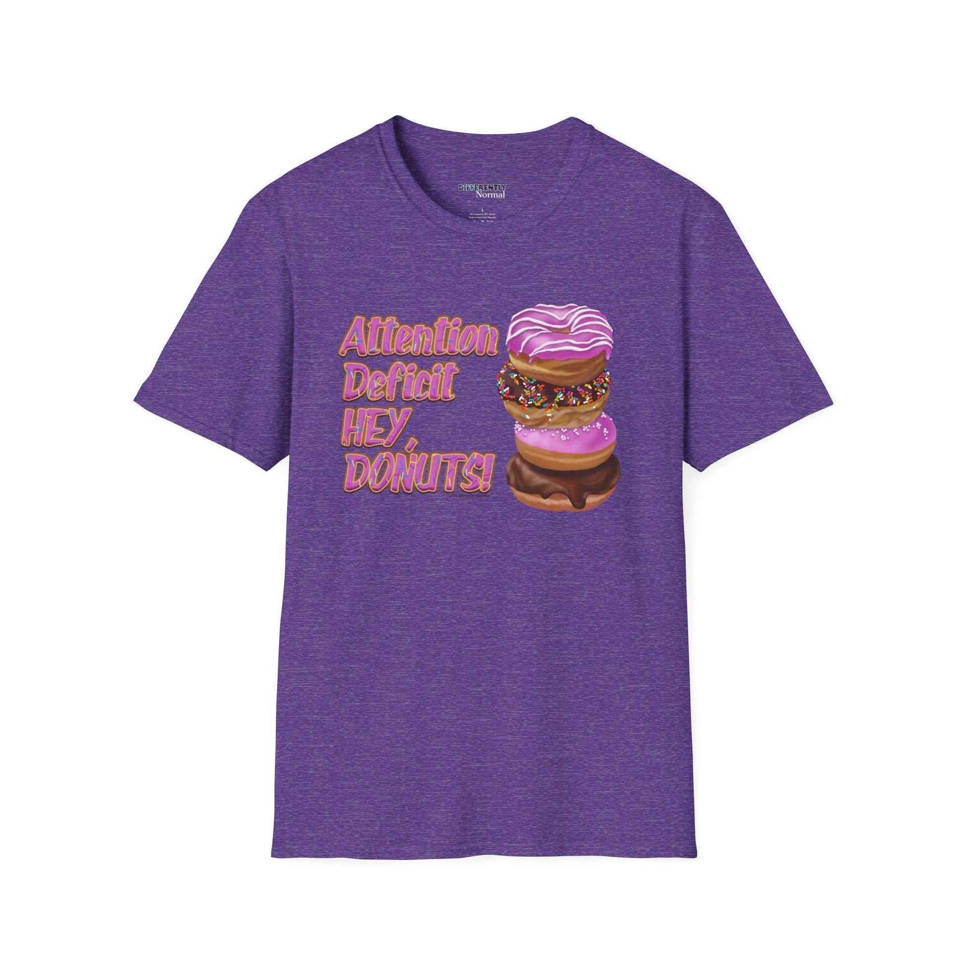 Attention Deficit HEY, DONUTS! Unisex T-Shirt - Differently Normal