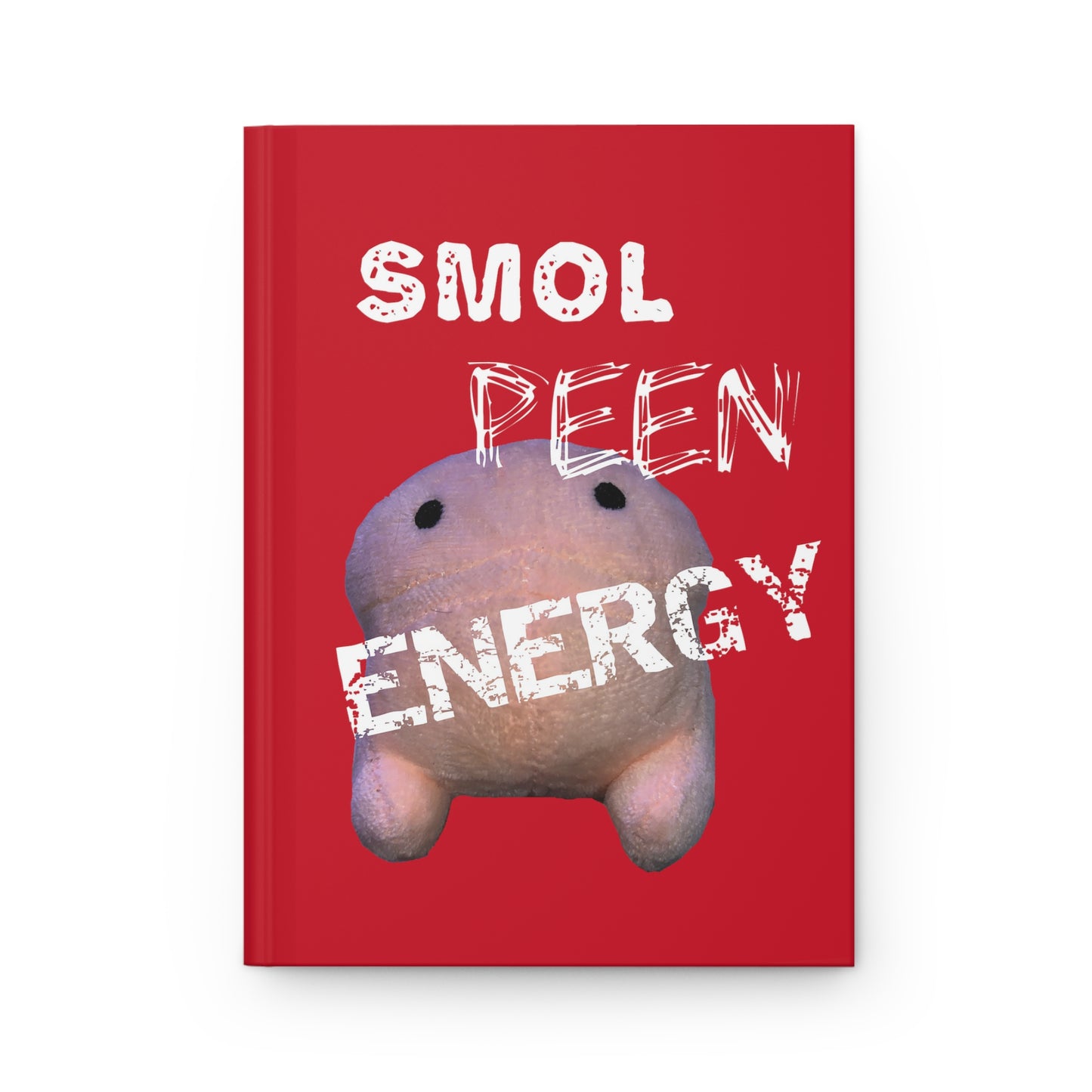 Bob the Micropeen - Smol Peen Energy Hardcover Journal Matte - Wallace Print Solutions