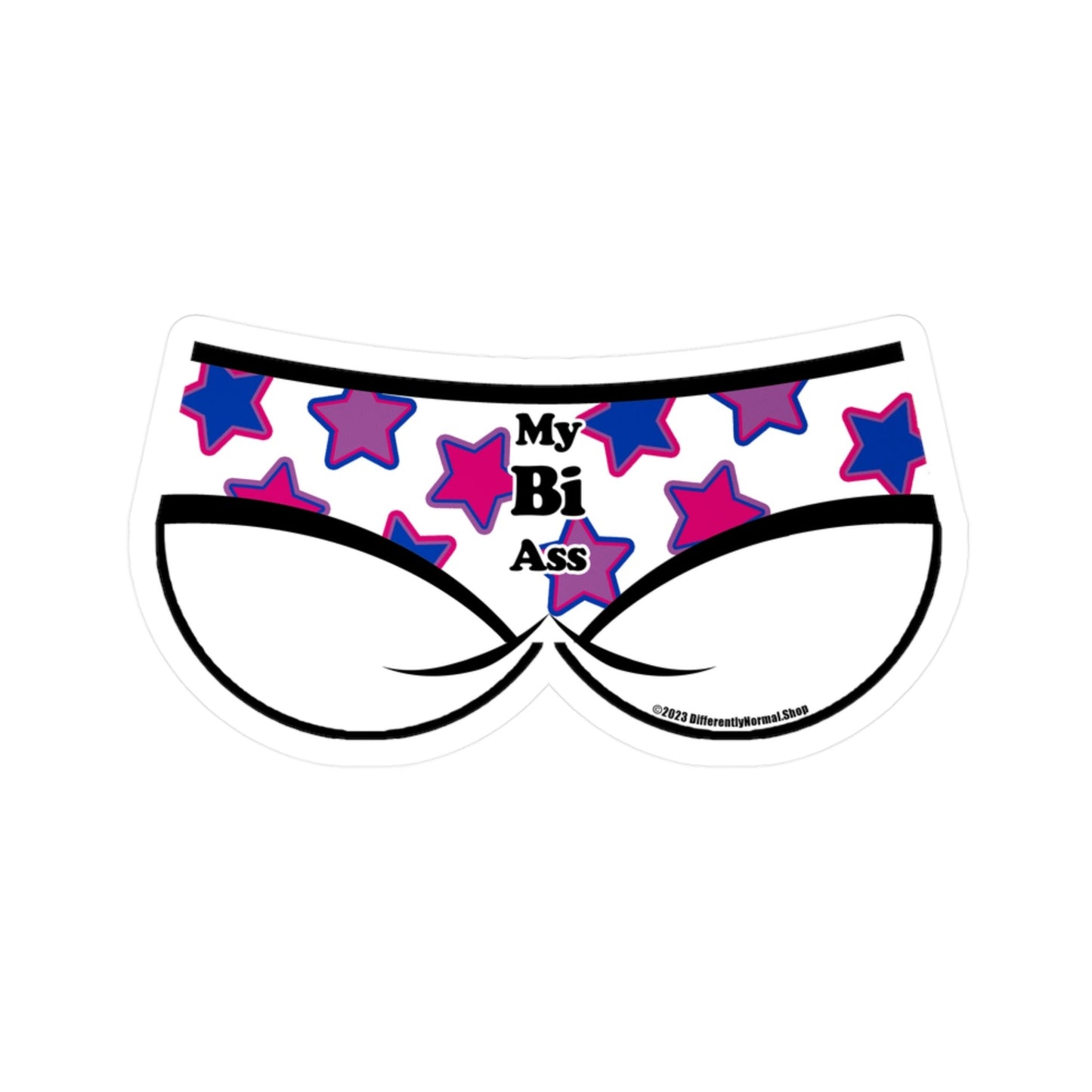 My Bi Ass Bikini Brief Style Kiss-Cut Vinyl Decal - By Differently Normal