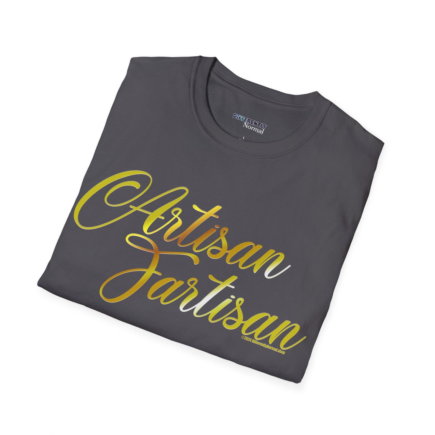 Artisan Fartisan Unisex T-Shirt - Differently Normal - Wallace Print Solutions