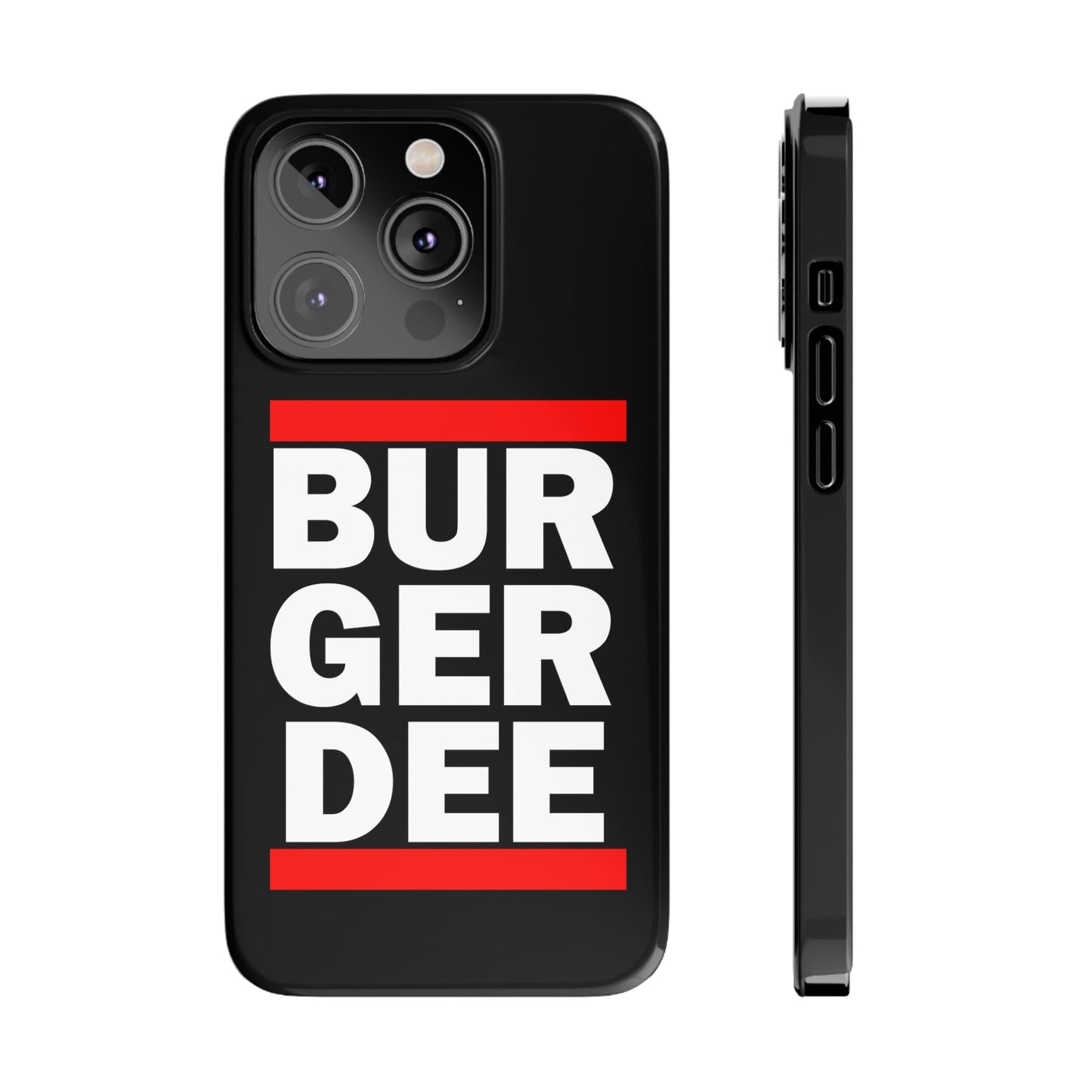 BurGer Dee Slim iPhone Case - Powered by Wallace Print Solutions