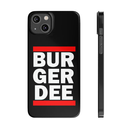 BurGer Dee Slim iPhone Case - Powered by Wallace Print Solutions