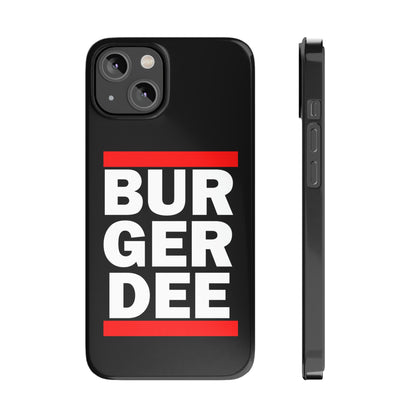 BurGer Dee Slim iPhone Case - Powered by Wallace Print Solutions