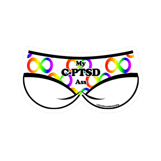 My C - PTSD Ass Bikini Brief Style Kiss - Cut Vinyl Decal - By Differently Normal - Powered by Wallace Print Solutions