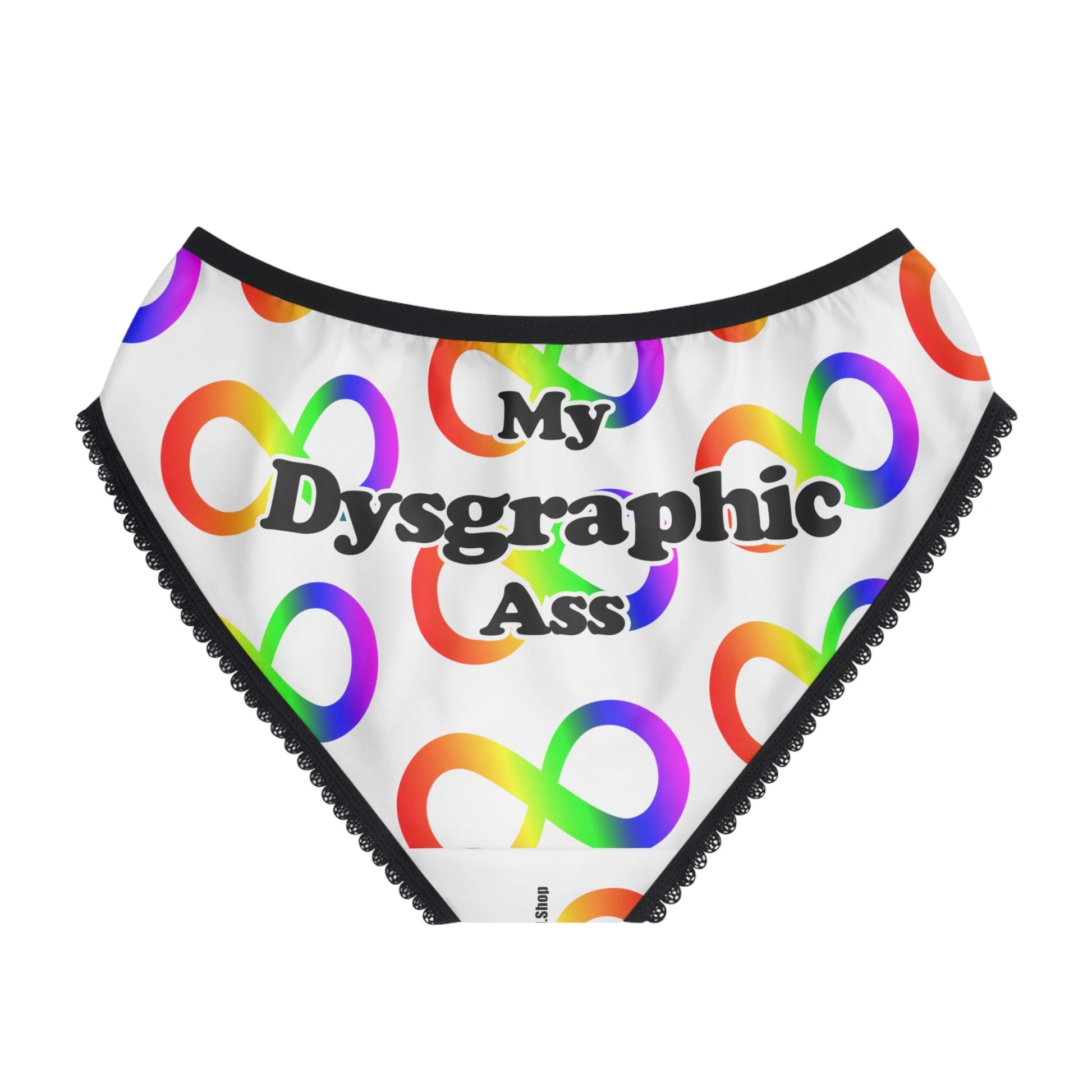 My Dysgraphic Ass Bikini Style Briefs - by Differently Normal - Powered by Wallace Print Solutions