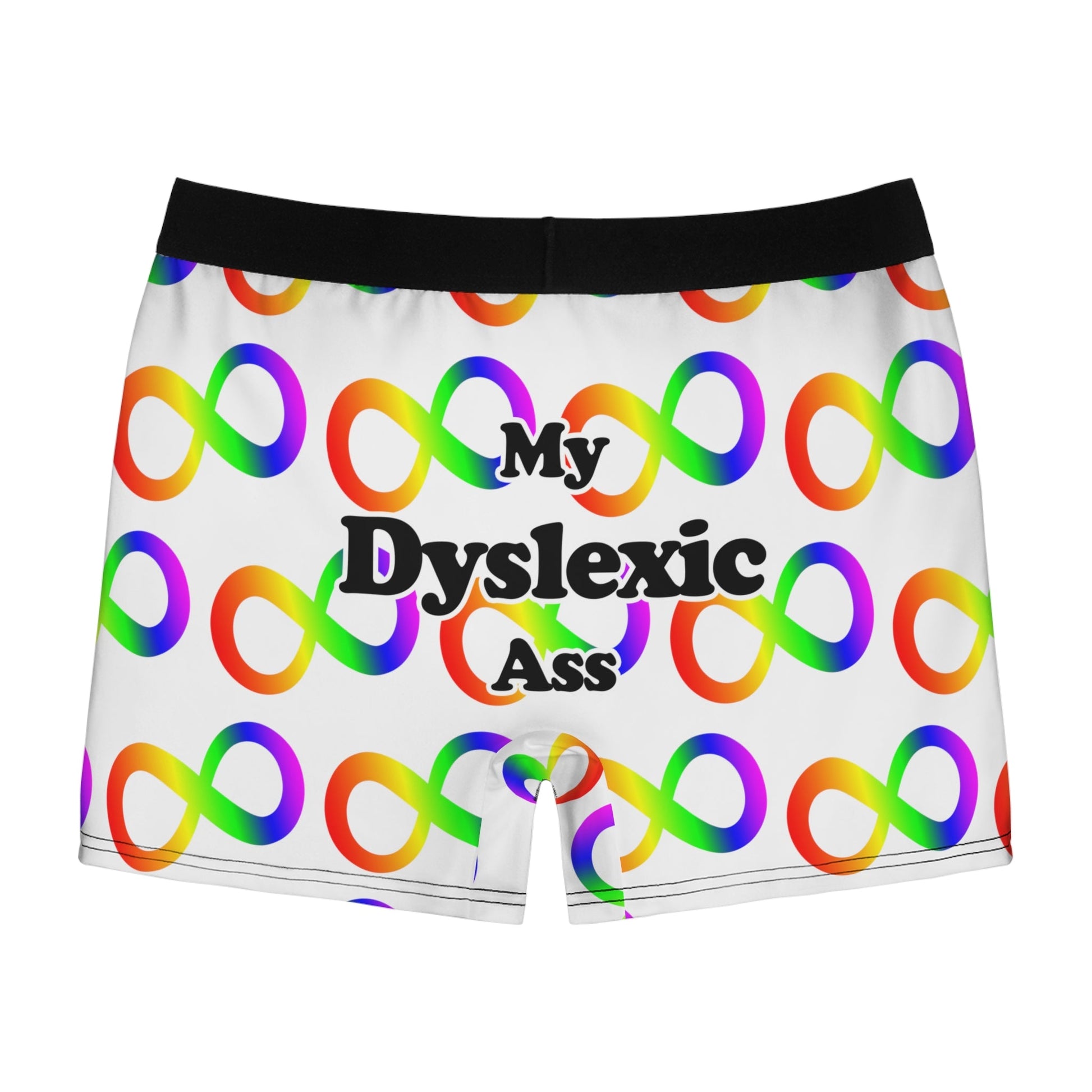 My Dyslexic Ass Boxer Style Briefs - by Differently Normal - Powered by Wallace Print Solutions