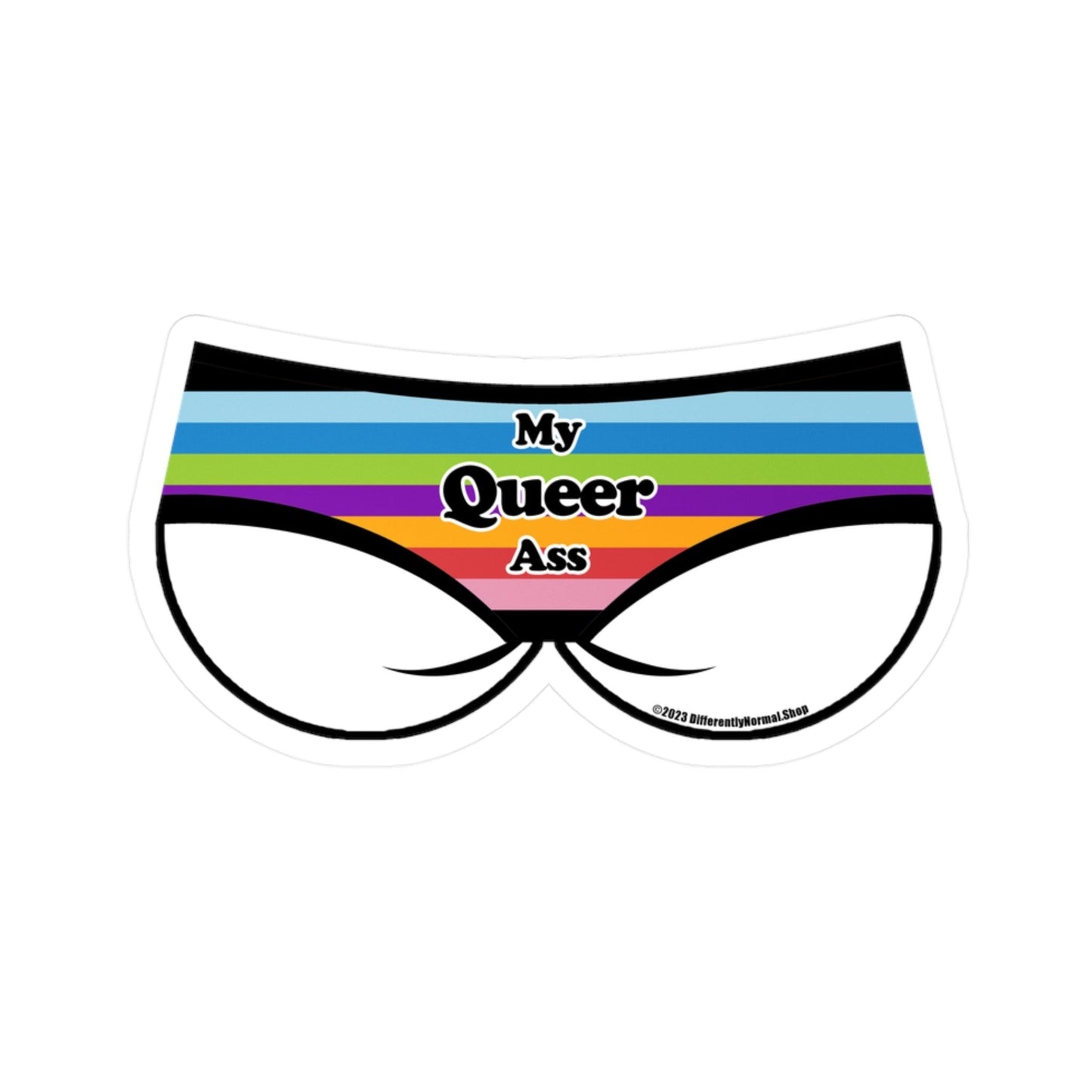 My Queer Ass Bikini Brief Style Kiss - Cut Vinyl Decal - By Differently Normal - Powered by Wallace Print Solutions