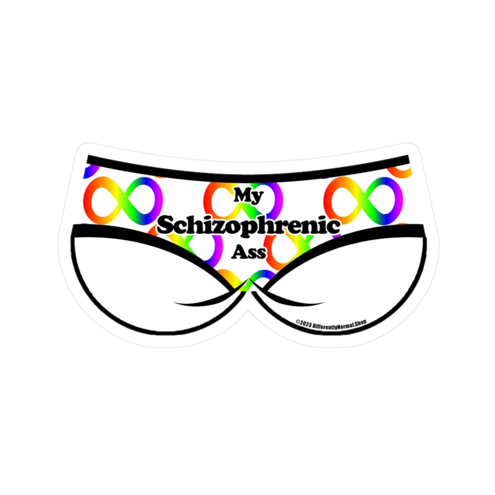 My Schizophrenic Ass Bikini Brief Style Kiss - Cut Vinyl Decal - By Differently Normal - Powered by Wallace Print Solutions